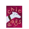 Chic Dogs