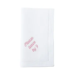 Please Leave by 9 Dinner Napkins, Set of 12