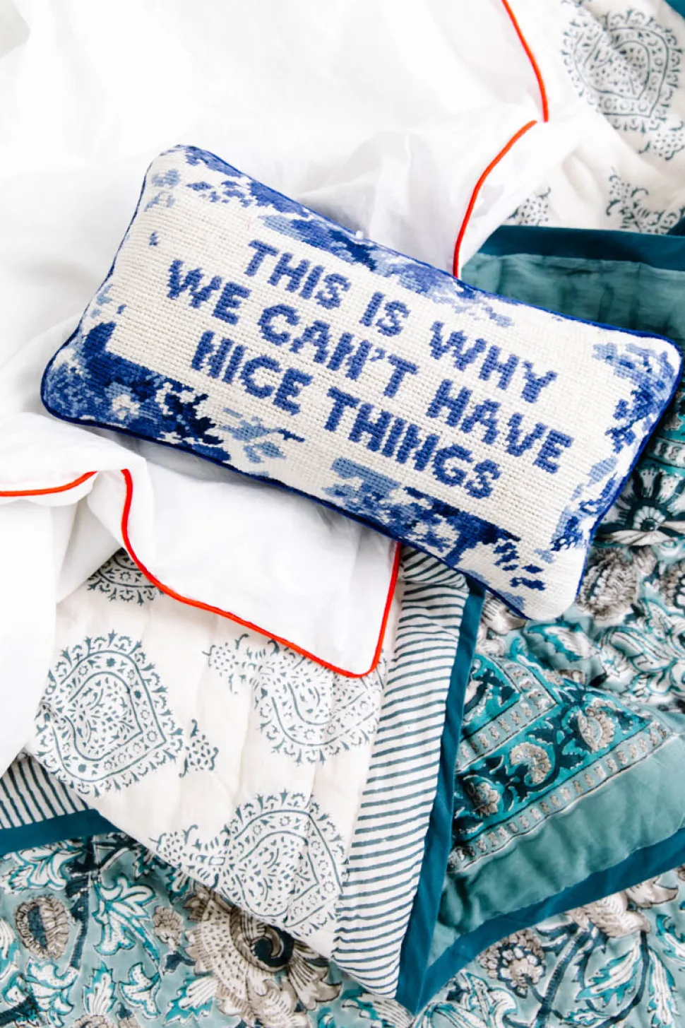 This Is Why We Can’t Have Nice Things Needlepoint Pillow